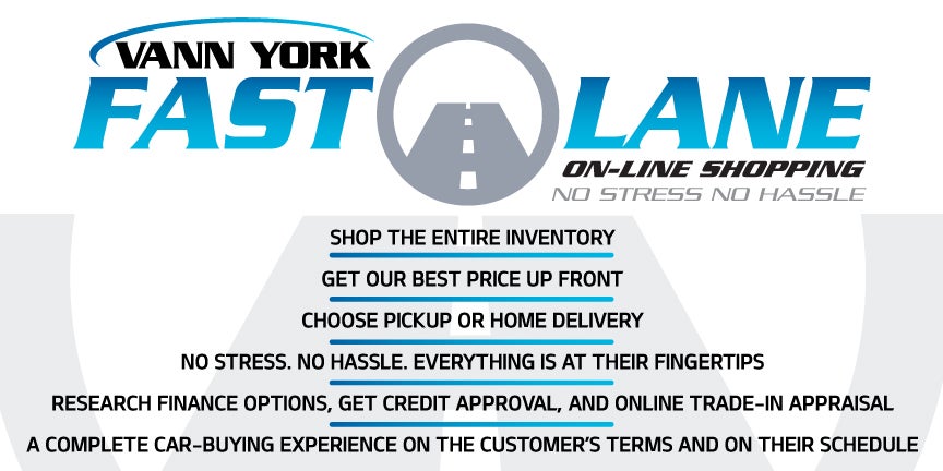 Vann York Chevrolet Fast Lane Online Shopping - No Stress No Hassle